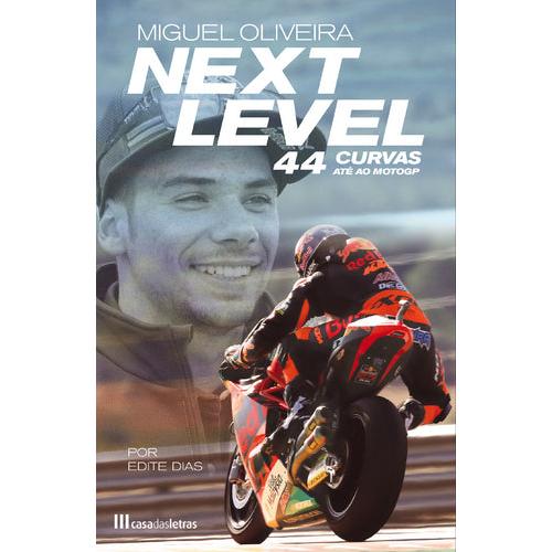 Next Level - 44 Curvas até ao MotoGP de Miguel Oliveira