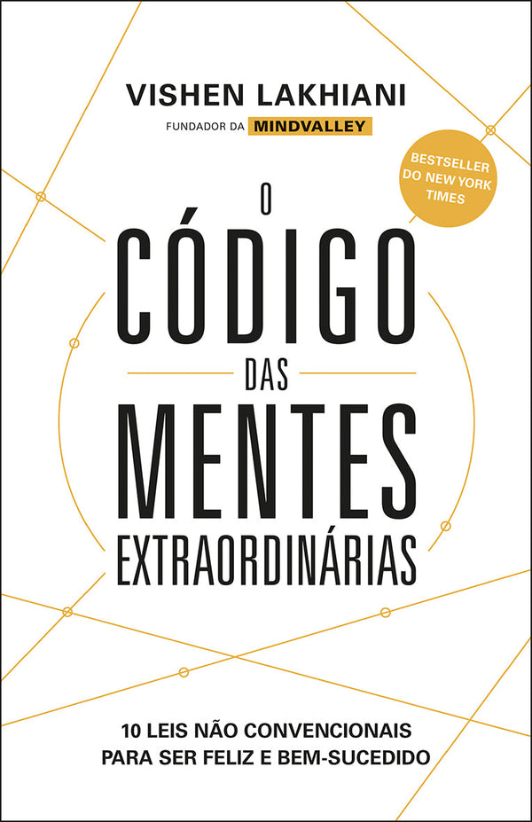 O Código das Mentes Extraordinárias de Vishen Lakhiani