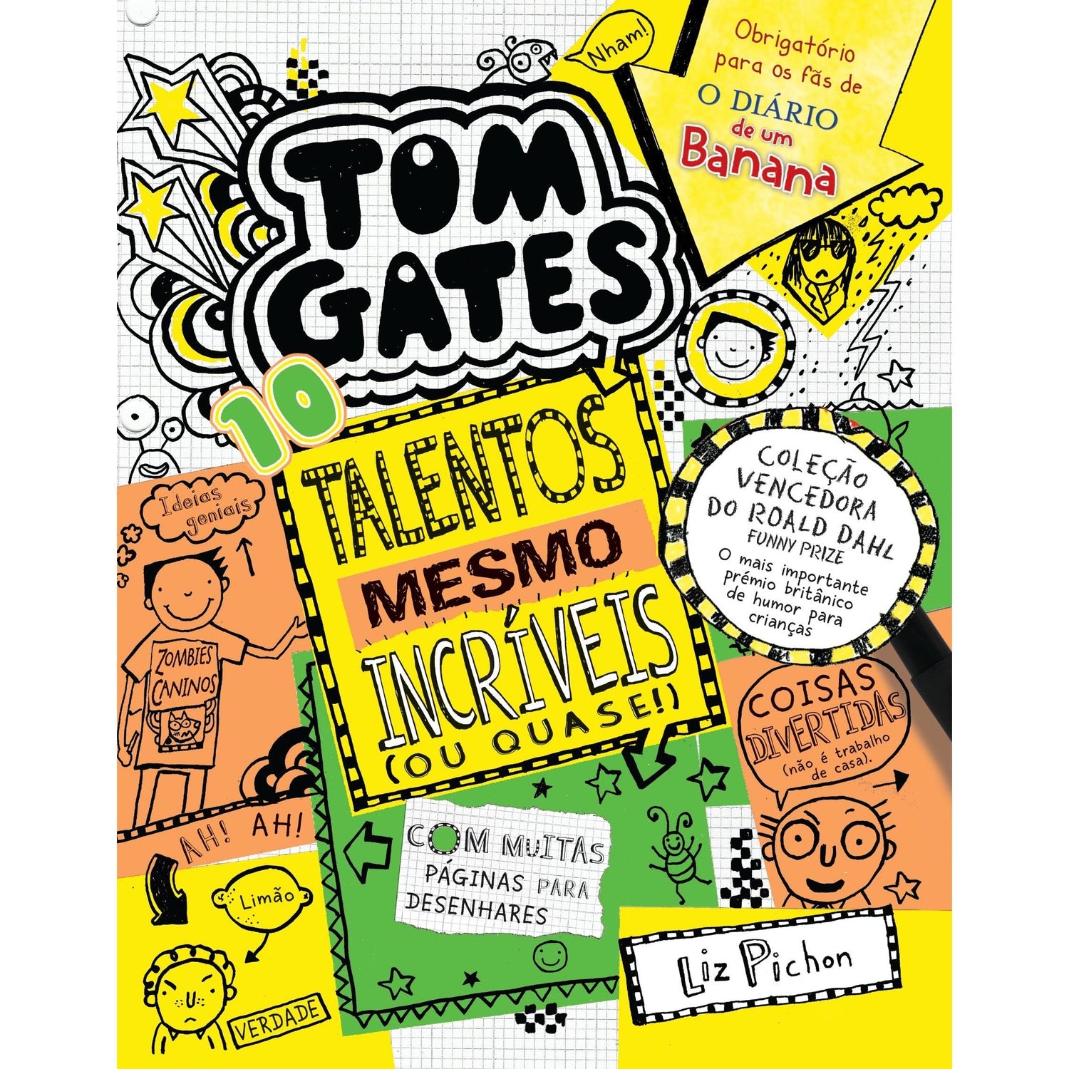 Tom Gates Nº 10 - Talentos Mesmo Incríveis (ou quase!) de Liz Pichon