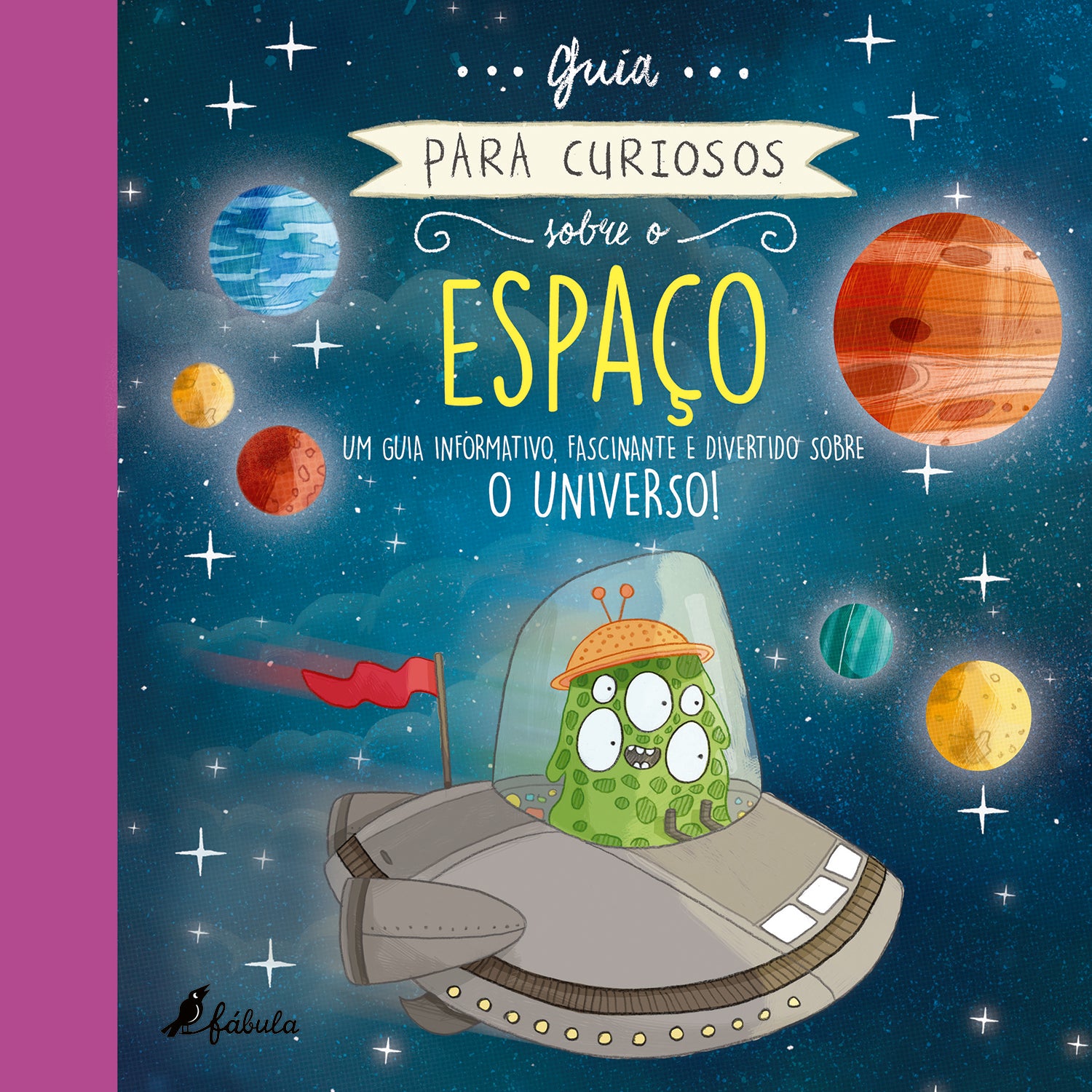 Guia para Curiosos sobre o Espaço (Volume III) de Heidi Fiedler