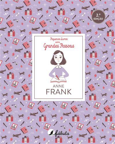 Pequenos Livros Sobre Grandes Pessoas N.º 3 de Vários Autores - Anne Frank (2ª Edição)