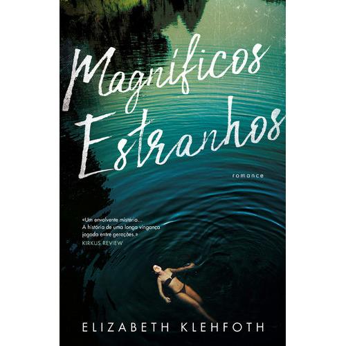 Magníficos Estranhos de Elizabeth Klehfoth de Elizabeth Klehfoth