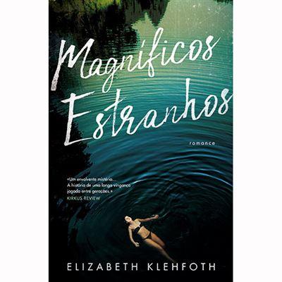 Magníficos Estranhos de Elizabeth Klehfoth