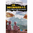 Os Indomáveis F. C. - com o CR8 na Ilha do Tesouro de Álvaro Magalhães