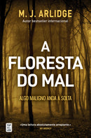 A Floresta do Mal de M. J. Arlidge - Helen Grace - Livro 8