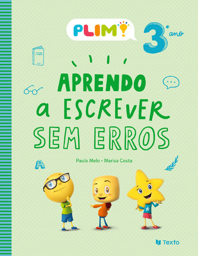 PLIM! Aprendo a Escrever sem Erros 3.º Ano  de Paula Melo e Marisa Costa