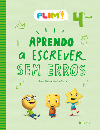 Plim! Aprendo a Escrever sem Erros - 4º Ano de Paula Melo E Marisa Costa