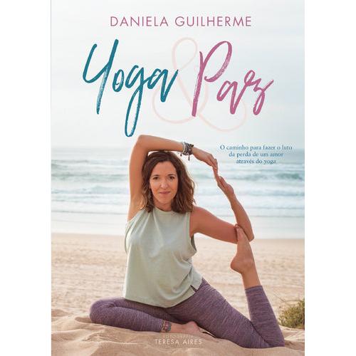 Yoga e Paz de Daniela Guilherme