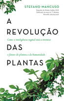A Revolução das Plantas de Stefano Mancuso