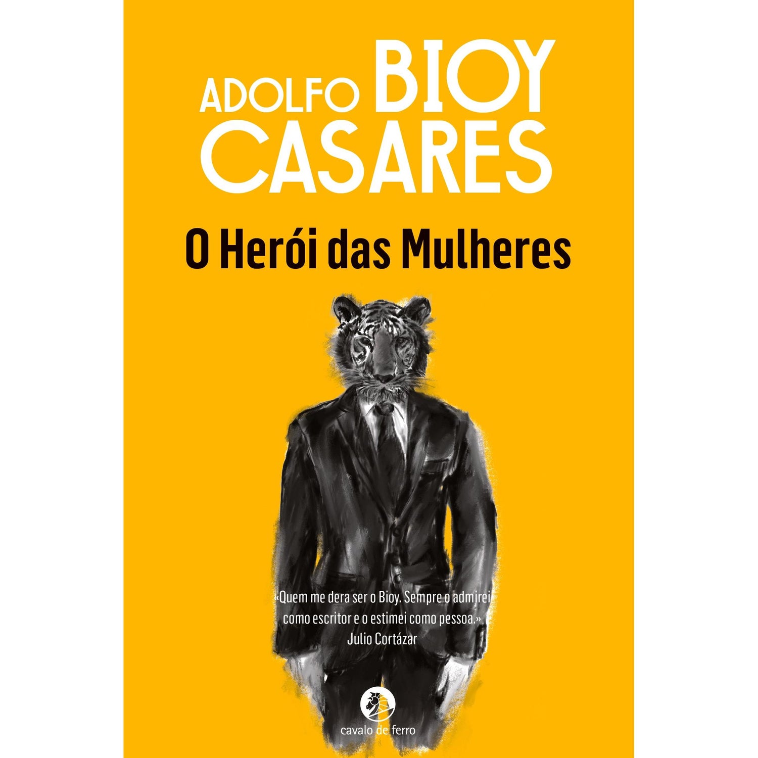 O Herói das Mulheres de Adolfo Bioy Casares