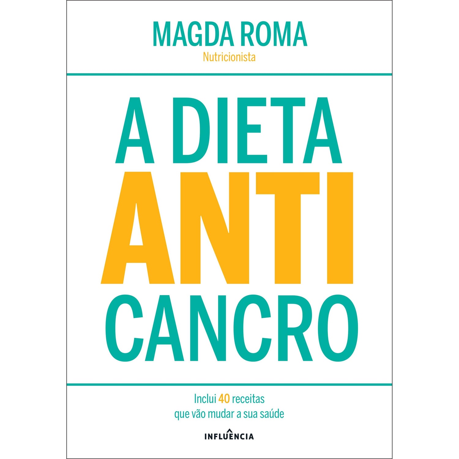 A Dieta Anticancro de Magda Roma