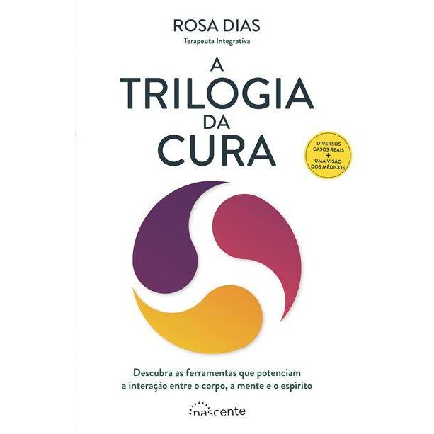 A Trilogia da Cura de Rosa Dias