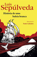 História de uma Baleia Branca de Luis Sepúlveda