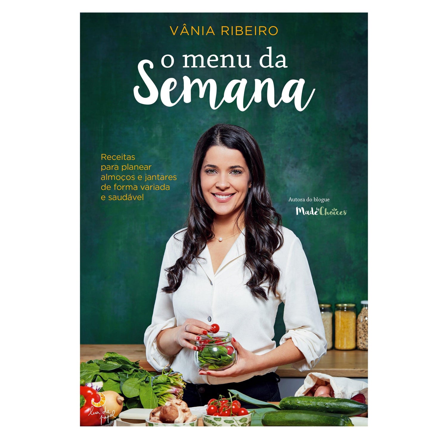 O Menu da Semana de Vânia Ribeiro