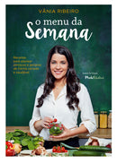 O Menu da Semana de Vânia Ribeiro
