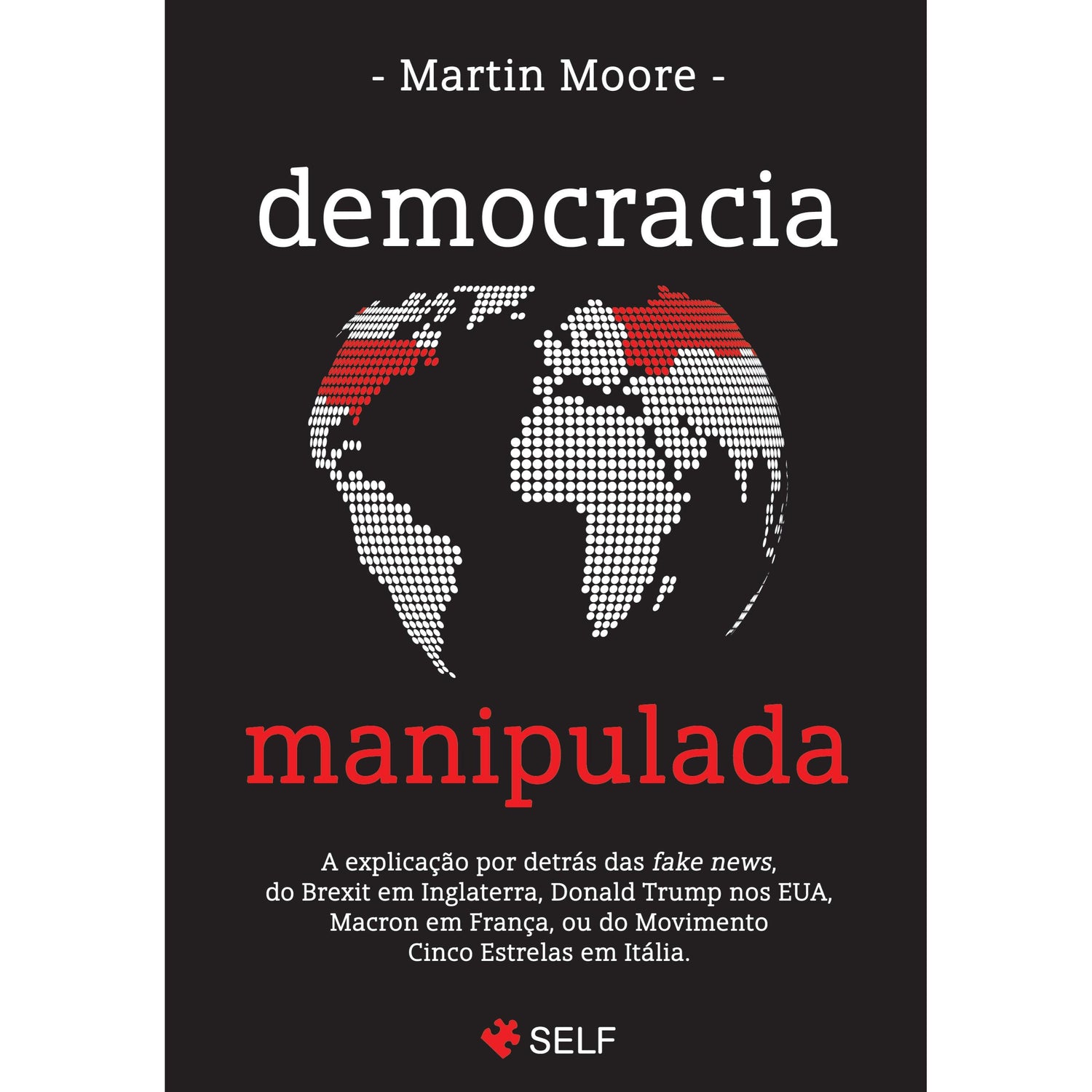 Democracia Manipulada de Martin Moore
