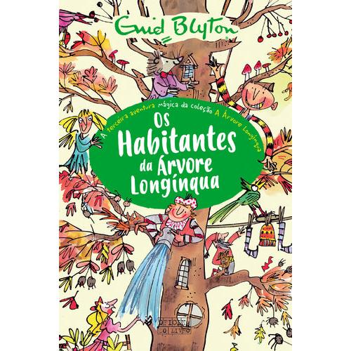 A Árvore Longínqua Nº 3 - Os Habitantes da Árvore Longínqua de Enid Blyton