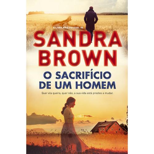 O Sacríficio de um Homem de Sandra Brown