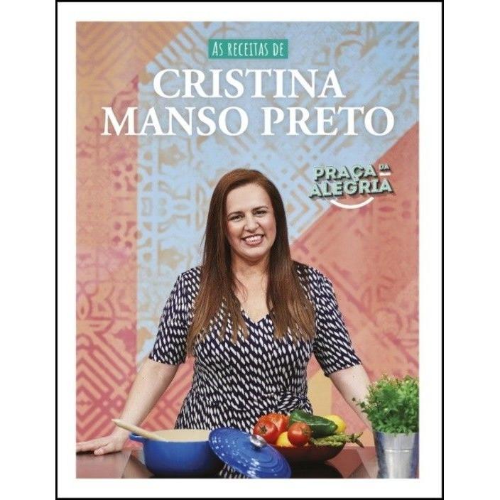 As Receitas de Cristina Manso Preto de Cristina Manso Preto
