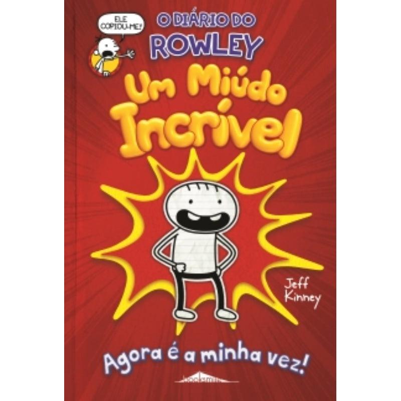 O Diário do Rowley - um Miúdo Incrível Nº 1 de Jeff Kinney