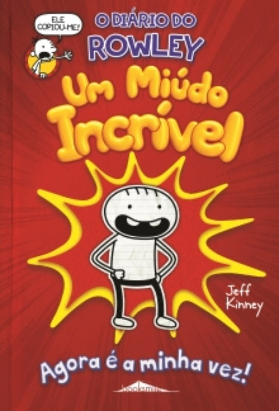 O Diário do Rowley - um Miúdo Incrível Nº 1 de Jeff Kinney