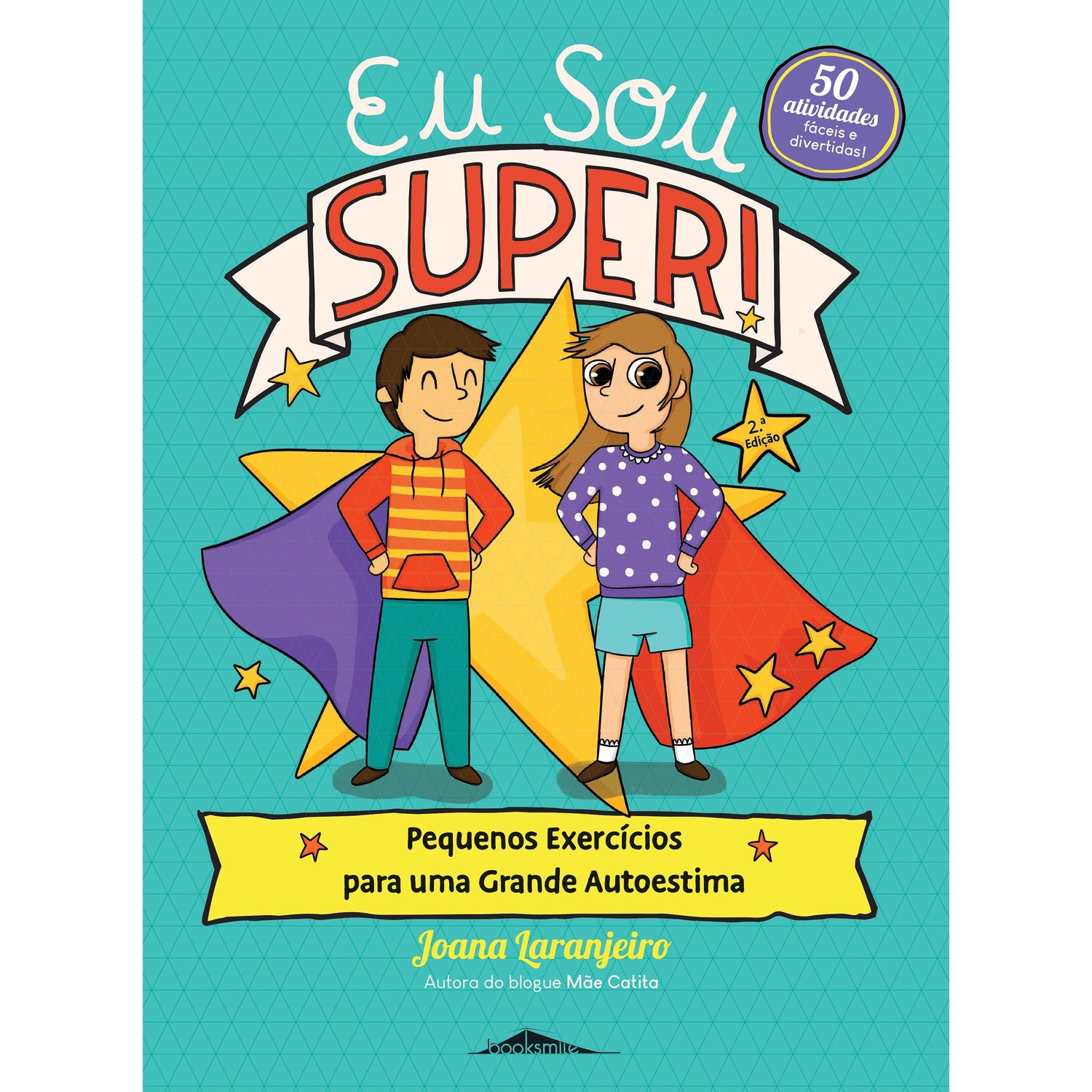 Eu Sou Super! de Joana Laranjeiro
