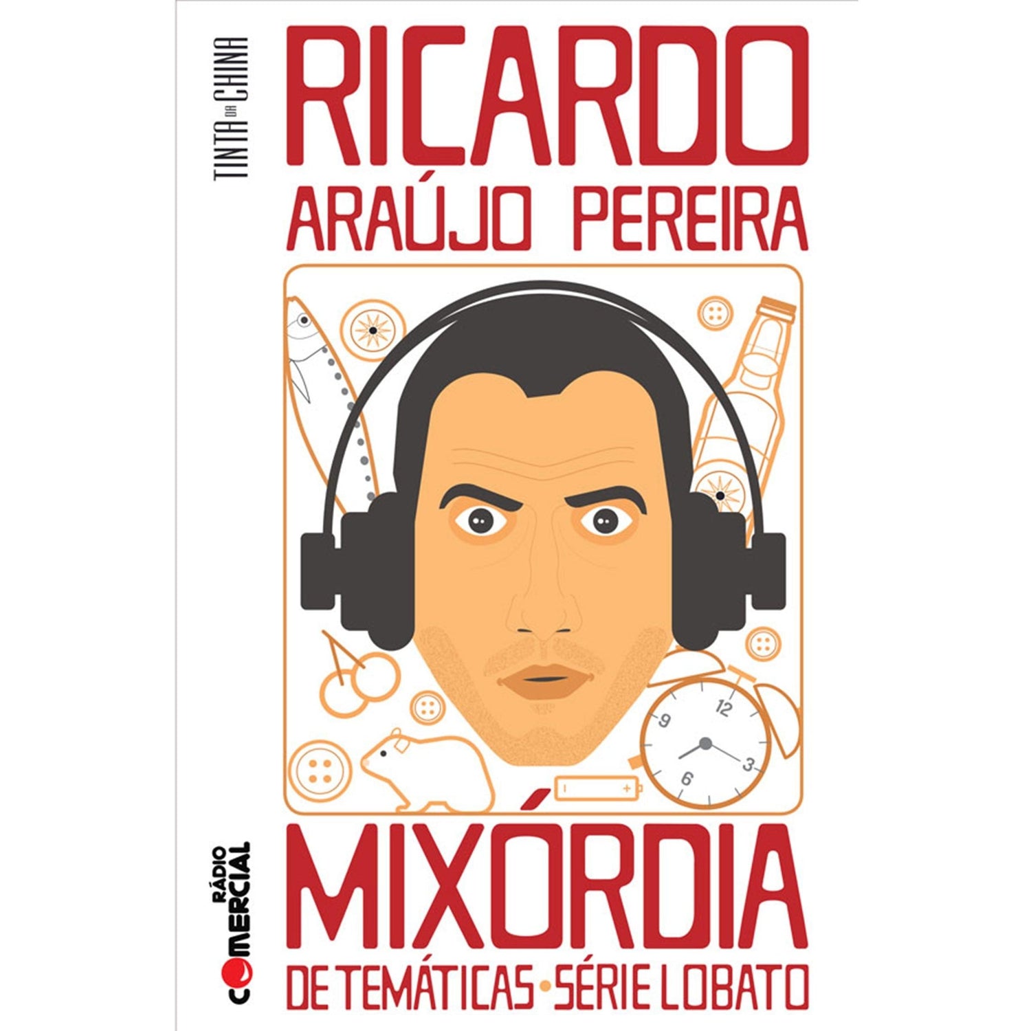 Mixórdia de Temáticas, Série Lobato de Ricardo Araújo Pereira