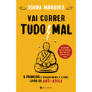 Vai Correr Tudo Mal de Joana Marques - O Primeiro (e Provavelmente o Último) Livro de Anti-ajuda