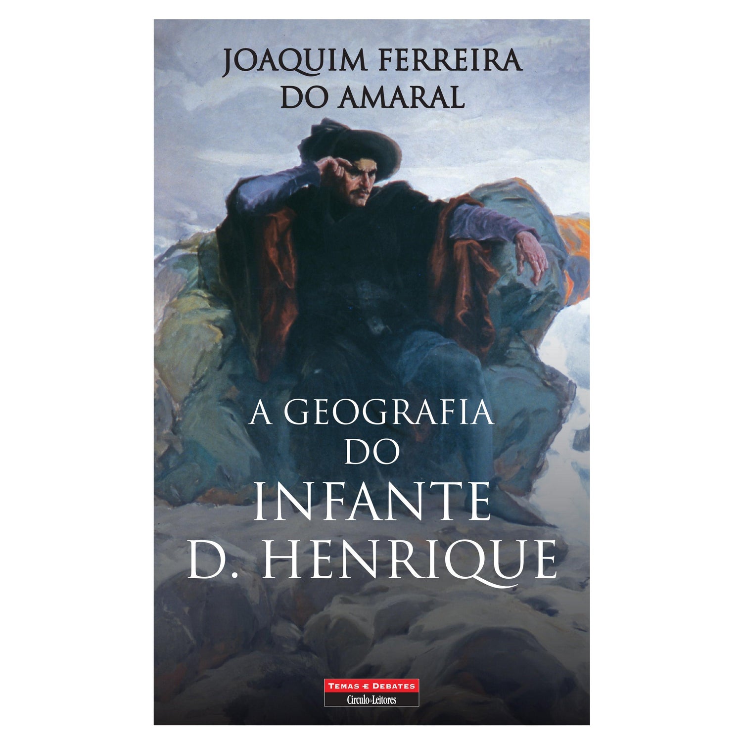 A Geografia do Infante D. Henrique de Joaquim Ferreira do Amaral