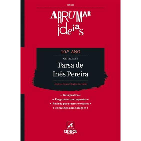 Arrumar Ideias - Farsa de Inês Pereira - Gil Vicente - 10.º Ano