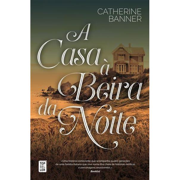 A Casa à Beira da Noite de Catherine Banner