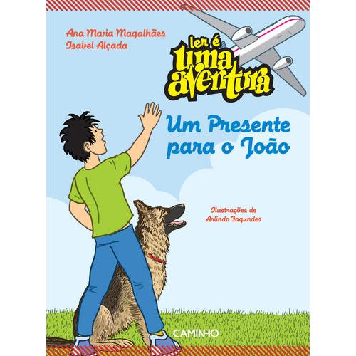Um Presente para o João de Ana Maria Magalhães