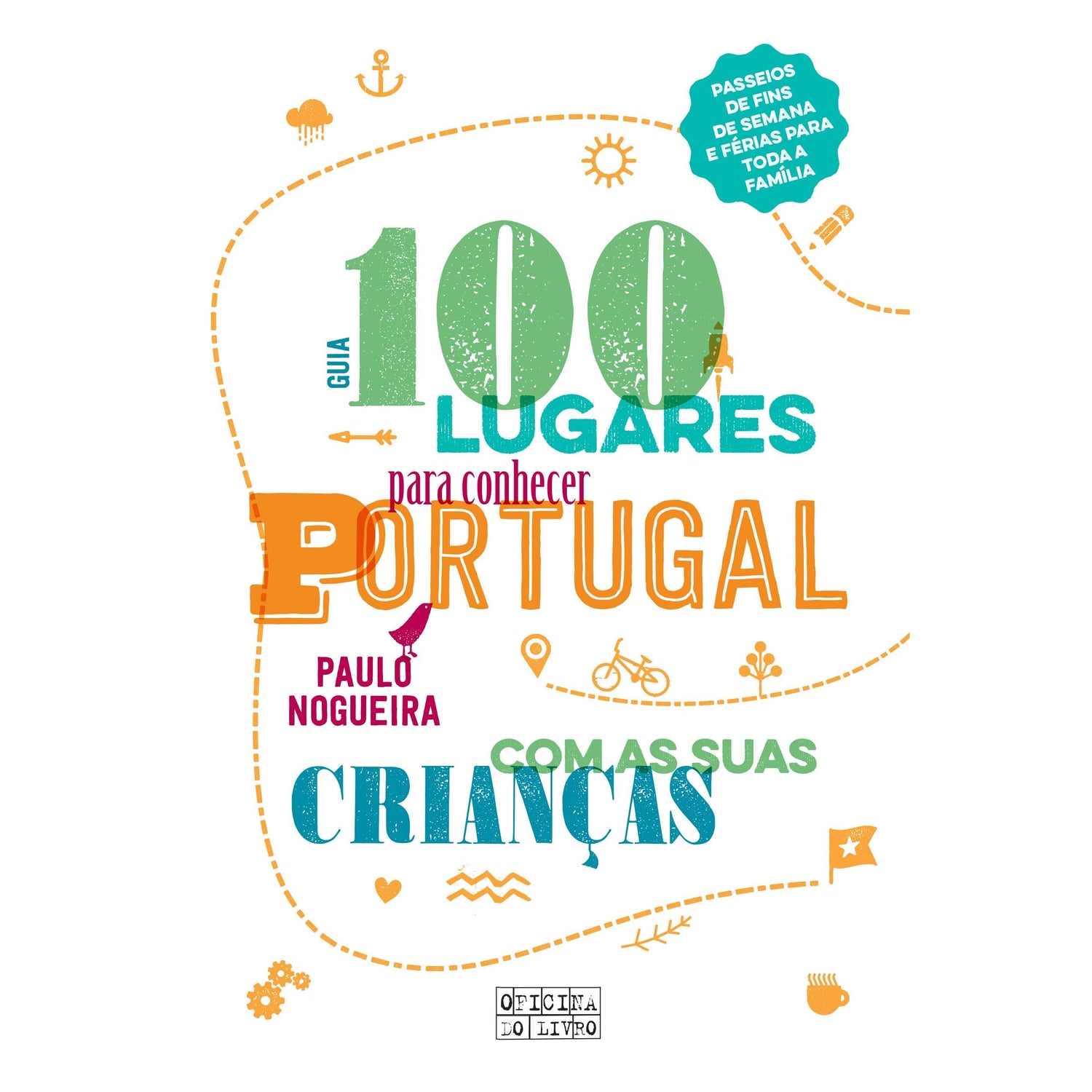 100 Lugares para Conhecer Portugal com as Suas Crianças