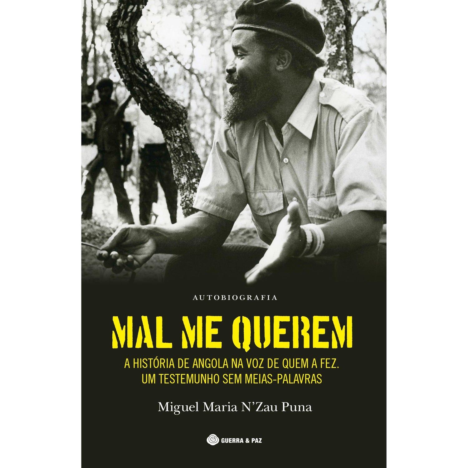 Mal Me Querem de Miguel Maria N’Zau Puna