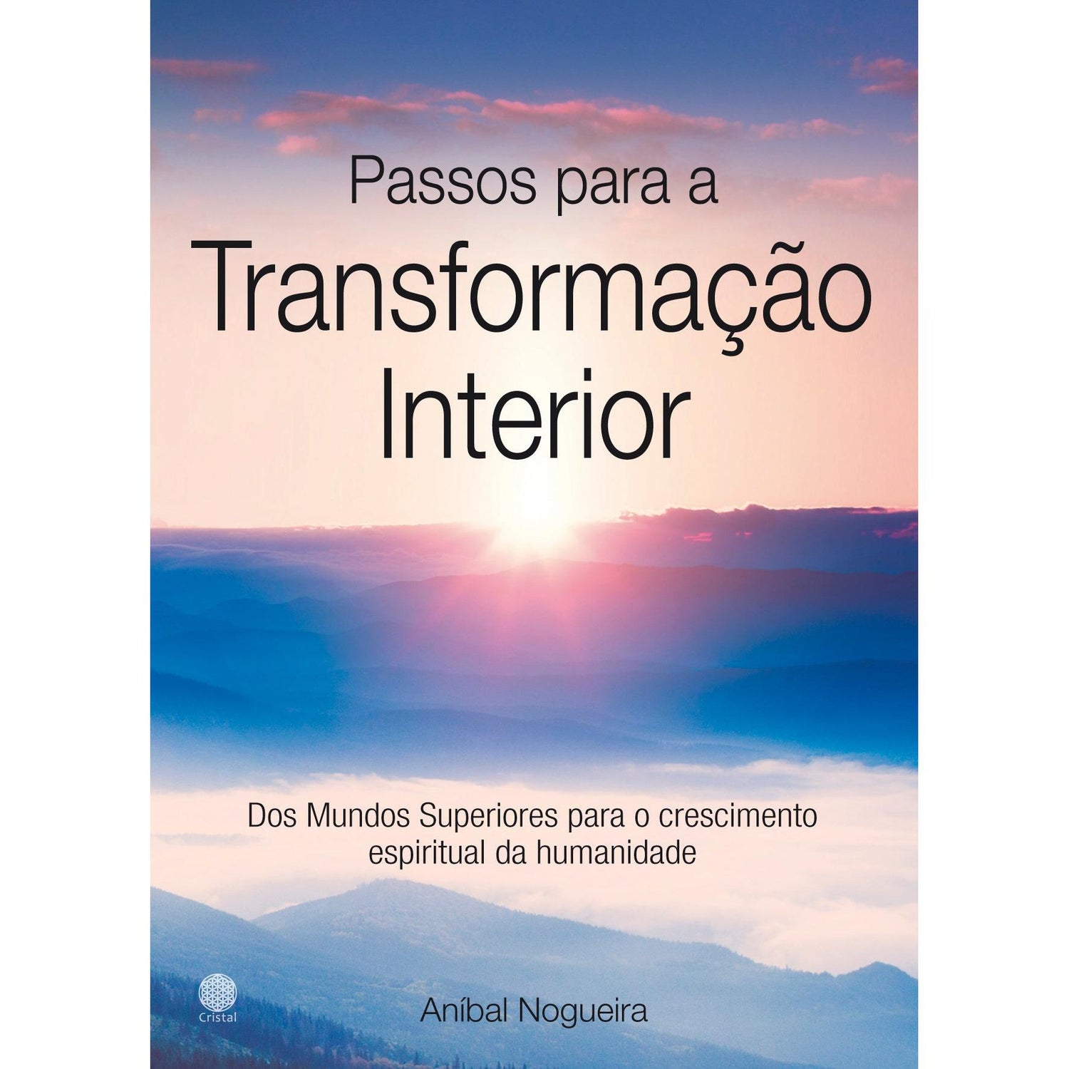 Passos para a Transformação Interior de Aníbal Nogueira