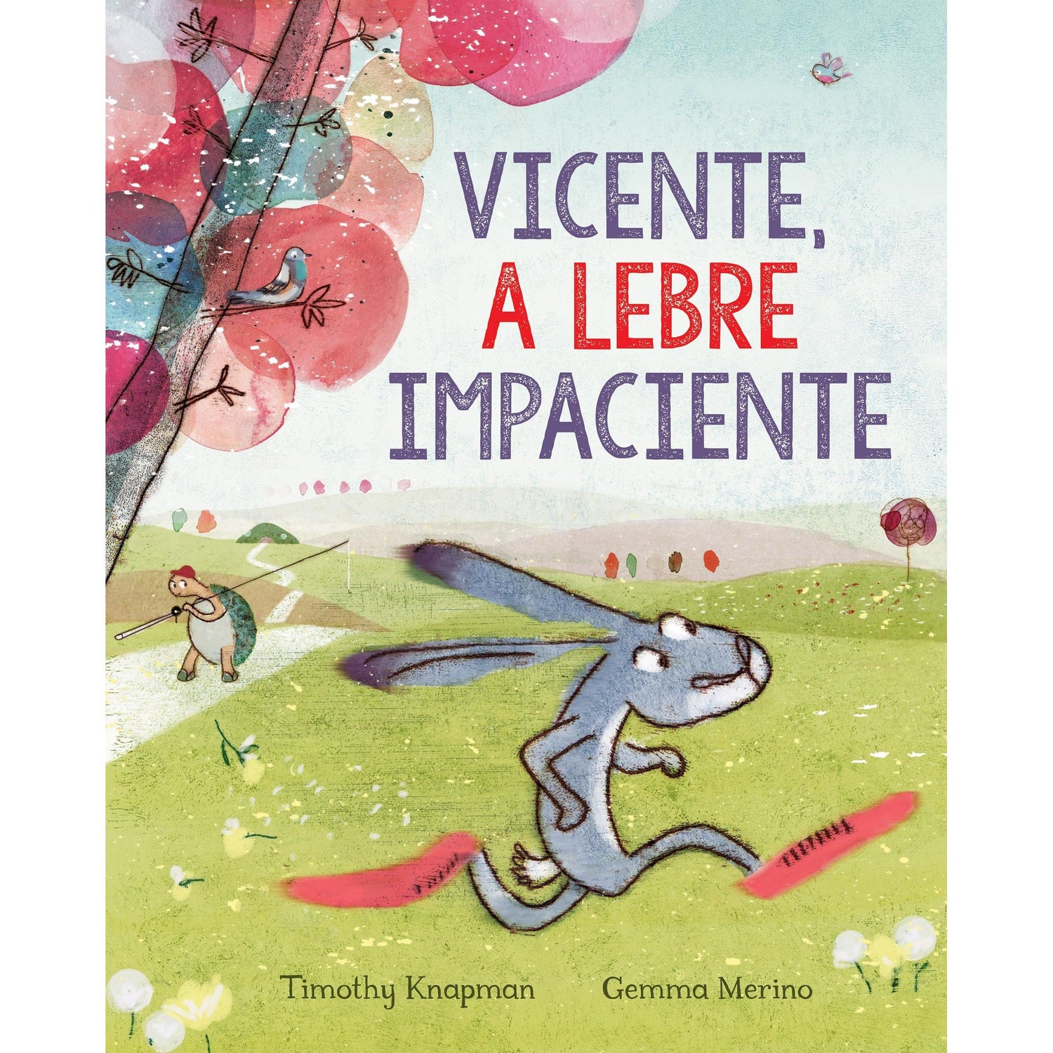 Vicente, a Lebre Impaciente de Timothy Knapman