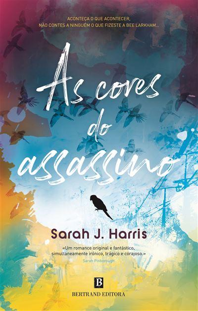 As Cores do Assassino de Sarah J. Harris