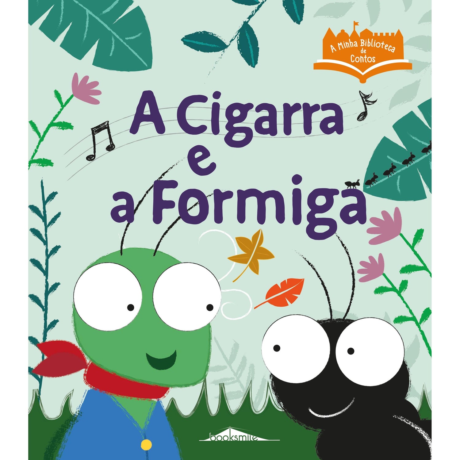 A Minha Biblioteca de Contos Nº 3 - A Cigarra e a Formiga