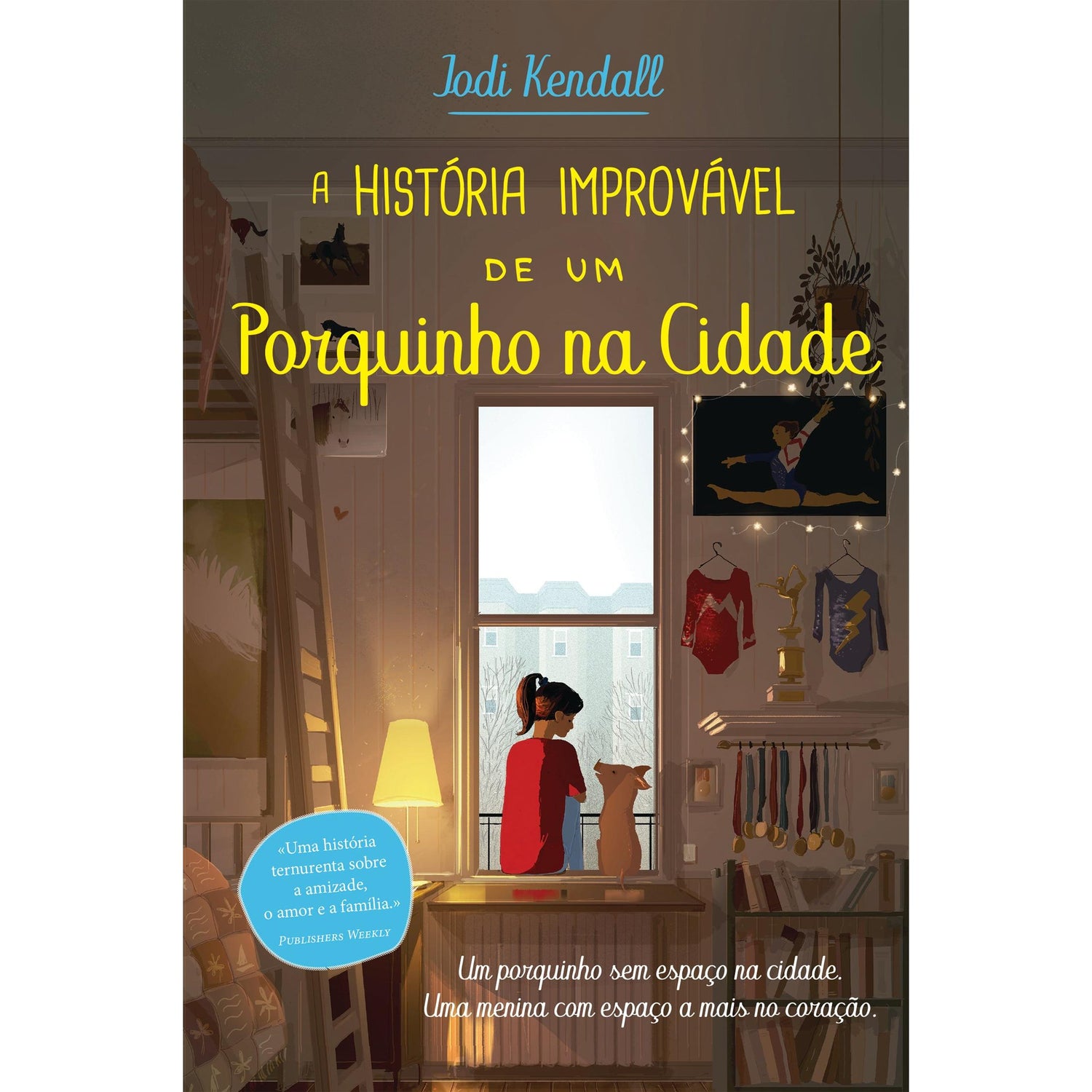 A História Improvável de um Porquinho na Cidade de Jodi Kendall