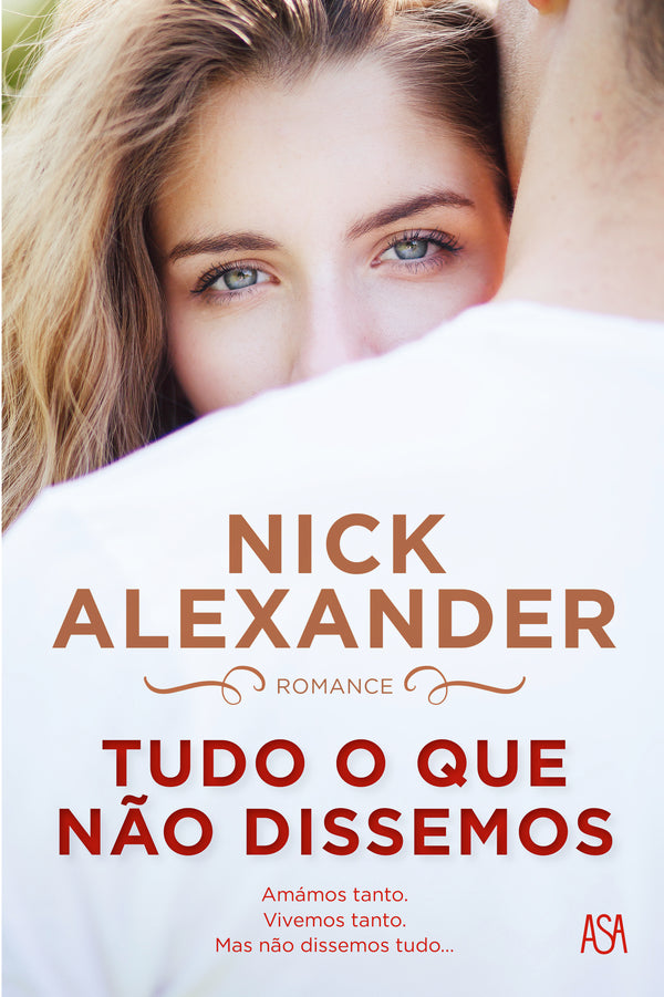 Tudo o que Não Dissemos de Nick Alexander