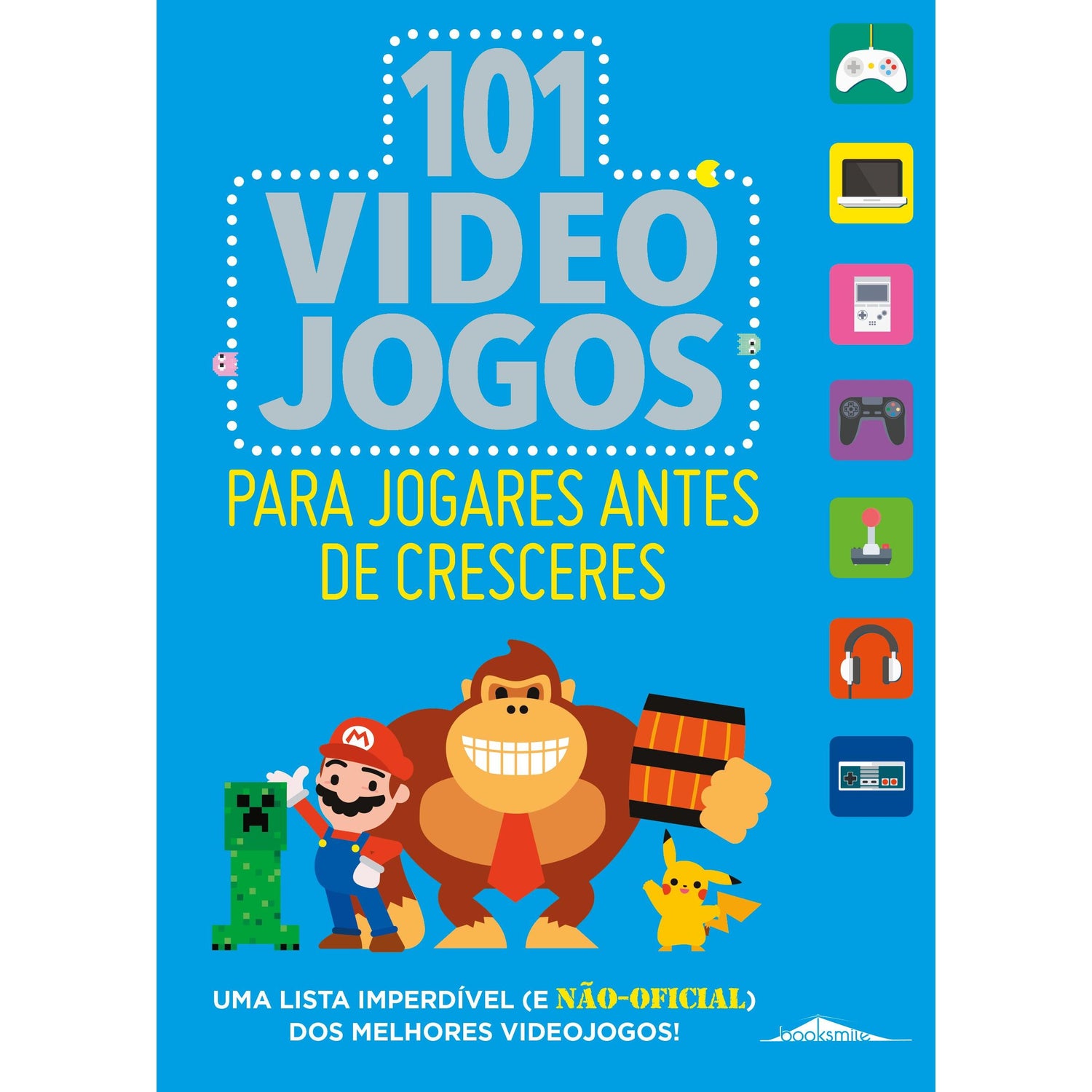 101 Videojogos para Jogares Antes de Cresceres de Ben Bertoli
