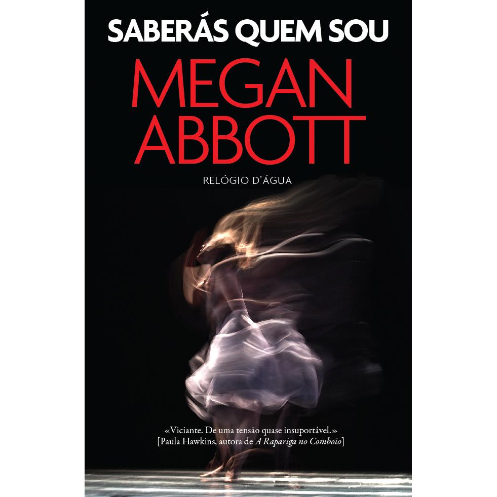 Saberás Quem Sou de Megan Abbott