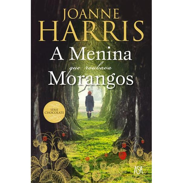 A Menina que Roubava Morangos de Joanne Harris