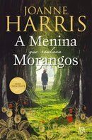 A Menina que Roubava Morangos de Joanne Harris