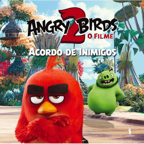 Angry Birds 2 - Acordo de Inimigos (Livro do Filme)