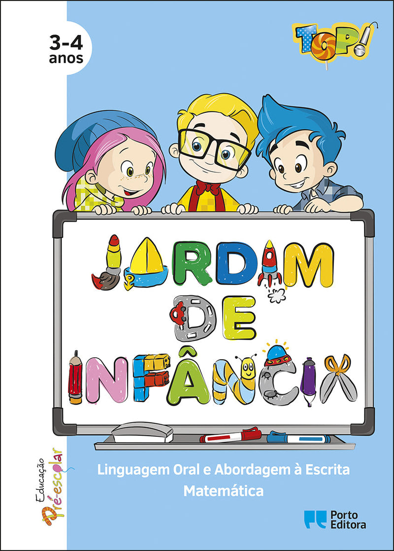 TOP! no Jardim de Infância - Linguagem Oral e Abordagem à Escrita / Matemática - 3-4 Anos