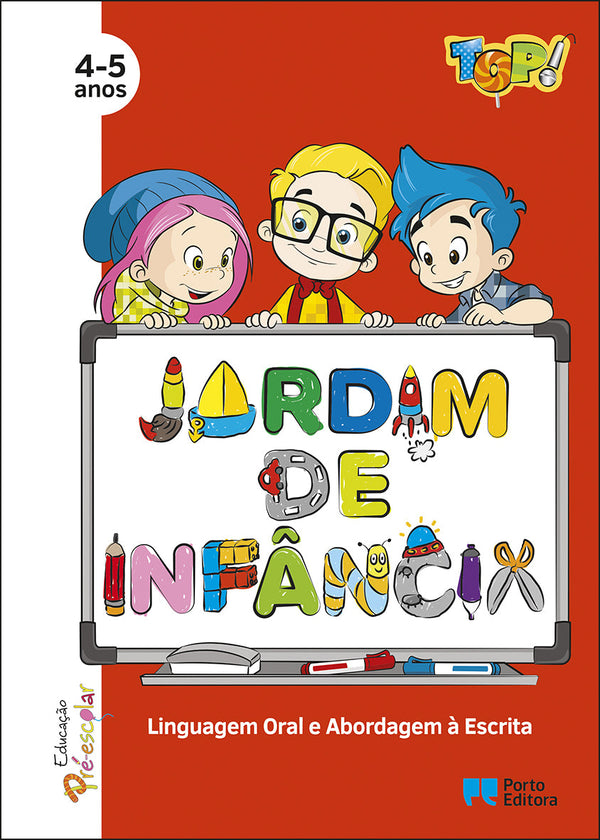 TOP! no Jardim de Infância - Linguagem Oral e Abordagem à Escrita - 4-5 Anos