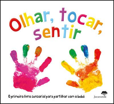 Olhar, Tocar, Sentir