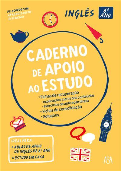 Caderno de Apoio ao Estudo - Inglês 6.º Ano de Clara Bugalhão e Ana Santos