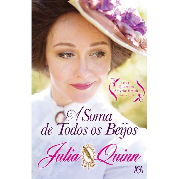 A Soma de Todos os Beijos de Julia Quinn - Série Quarteto Smythe-Smith Volume III